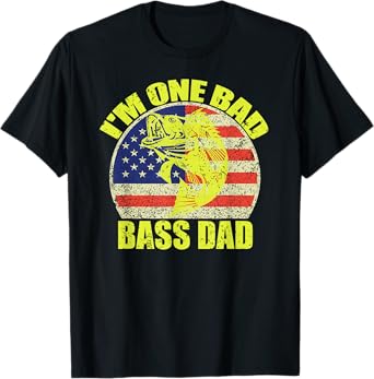 I'm One Bad Bass Dad Bass Fishing Lovers Funny Father's Day T-Shirt