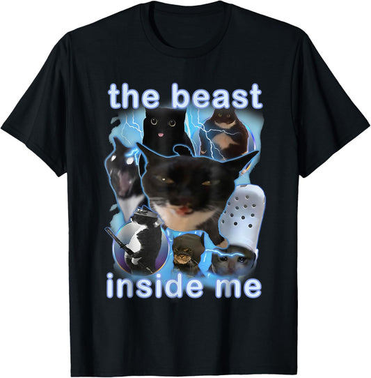 The Beast Inside Me Freak Cursed Cat Funny Cats Meme Humor T-Shirt