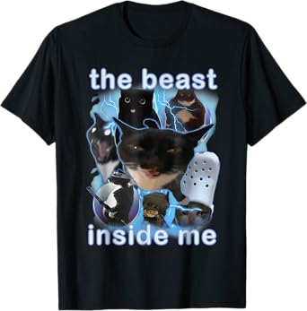 The Beast Inside Me Freak Cursed Cat Funny Cats Meme Humor Men Women Kids T-Shirt