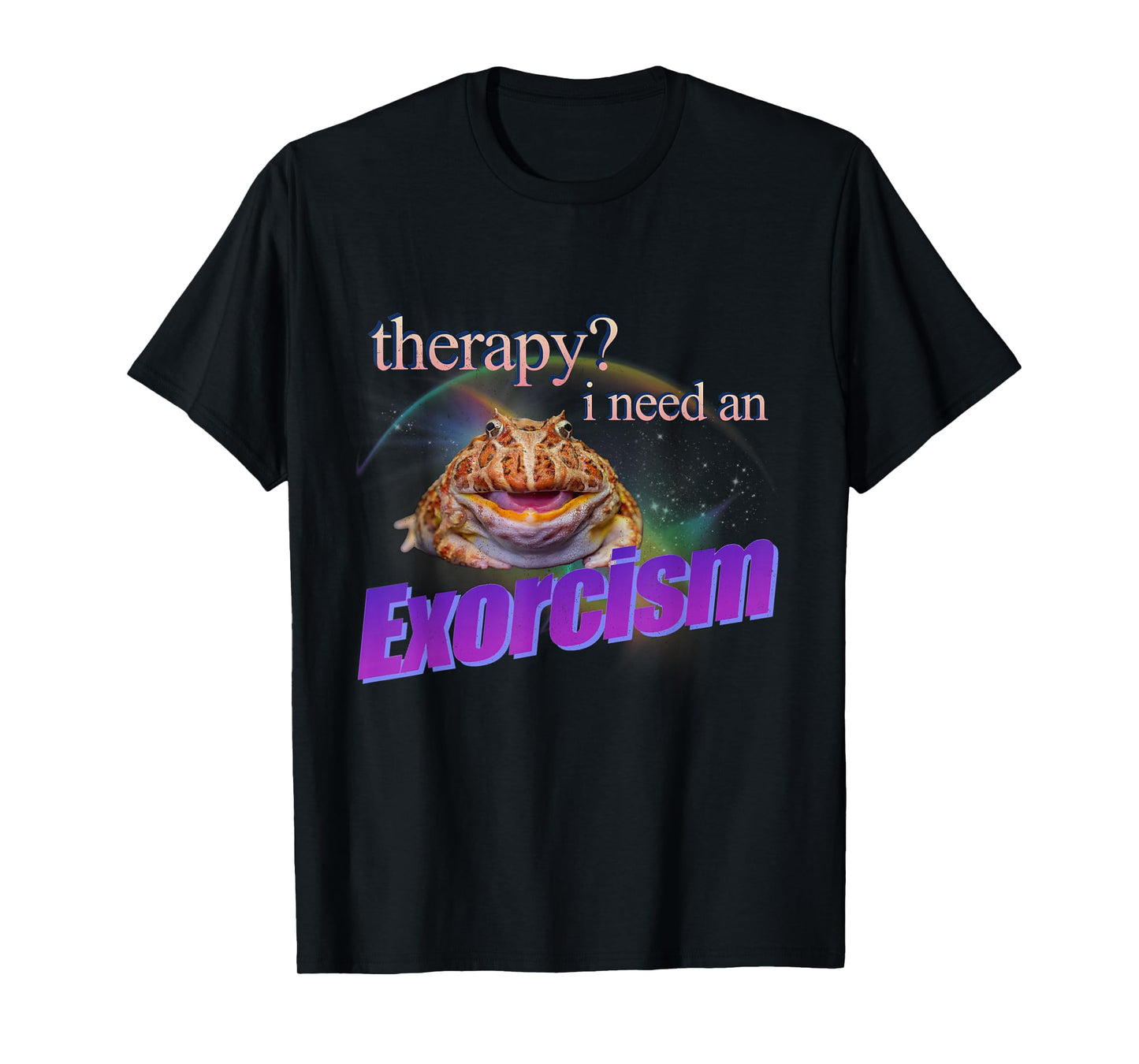 Therapy? I Need an Exorcism Funny Frog Meme Cursed Silly T-Shirt