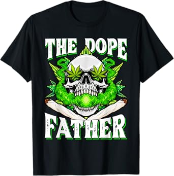 Dope Father Dopest Dad Papa Weed Cannabis Father's Day T-Shirt