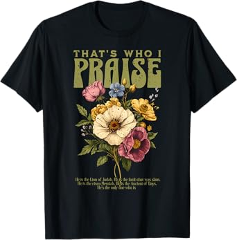 Brandon That's Who I Praise Jesus Christian Lake Merch T-Shirt