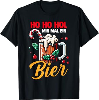 Ho Ho Get Me A Beer T-Shirt
