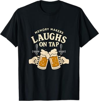 Laughs on Tap Beer Pub Sign Party Novelty T-Shirt