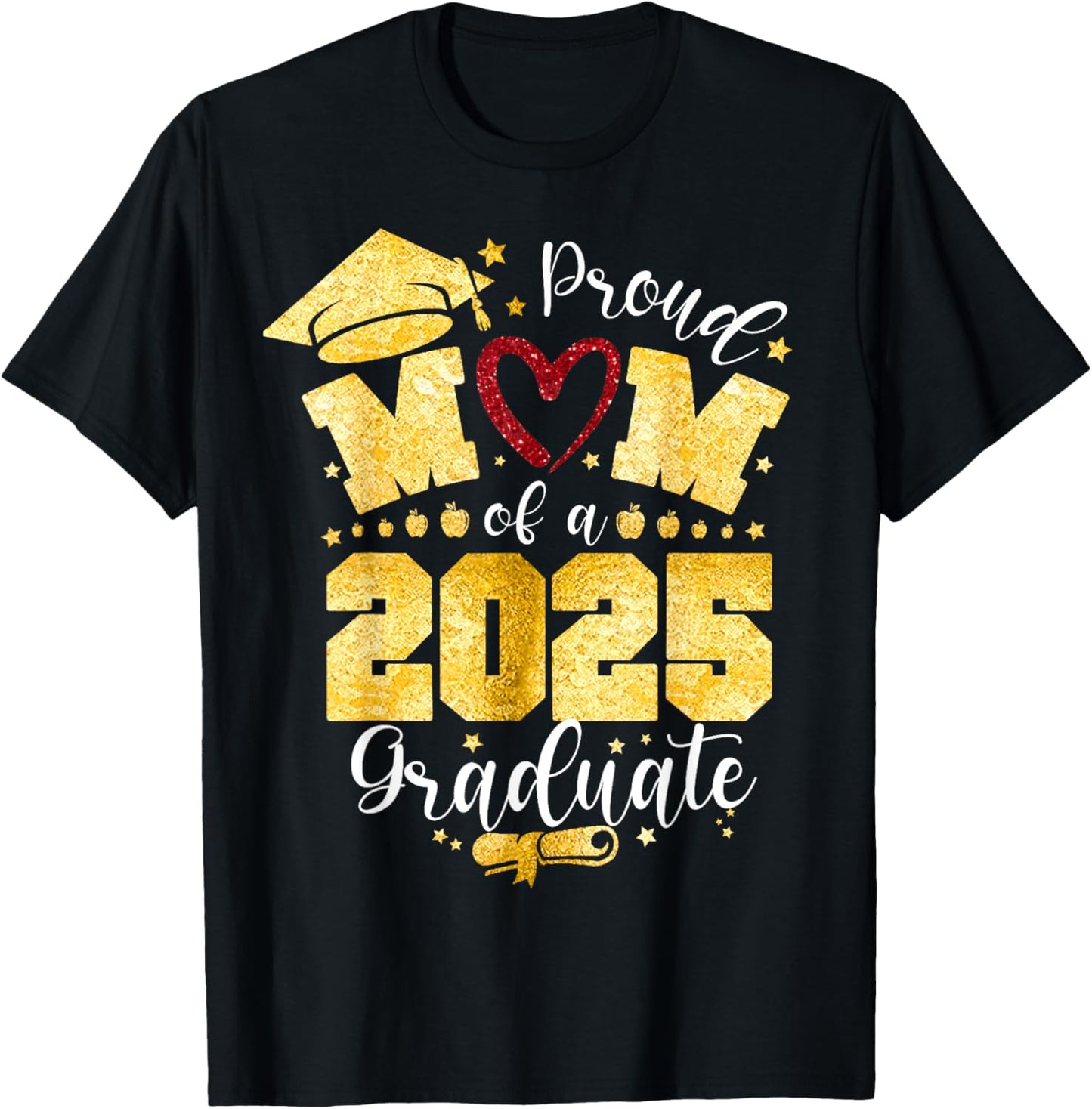 Proud Mom Of A Class Of 2025 Graduate 2025 Senior Mom T-Shirt