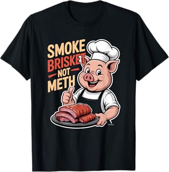 Smoke Brisket Not Meth Funny - Retro BBQ Smoking Meat Lovers T-Shirt