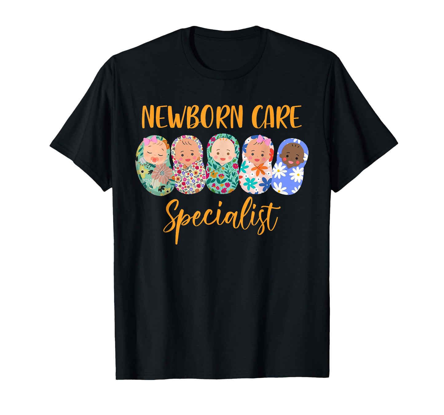 Mother Baby Nurse NICU Nurse Newborn Care Specialist T-Shirt