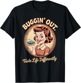 Vintage Dark Humor Bug Licker Retro Funny Saying T-Shirt