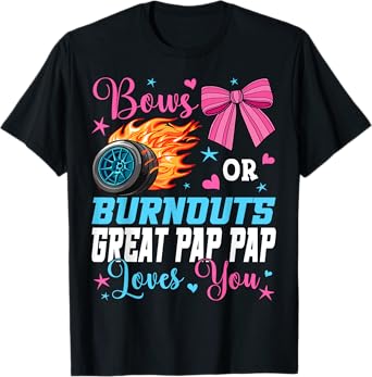 Burnouts or Bows Great Pap Pap Loves You Gender Reveal Party T-Shirt
