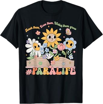 Paraprofessional Para Life Flower Teacher Back To School Men Women Girls Kids T-Shirt