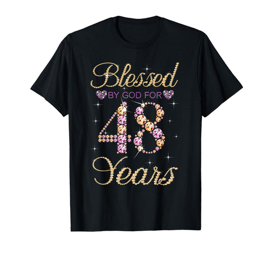 Blessed By God For 48 Years Funny 48th Birthday Women T-Shirt
