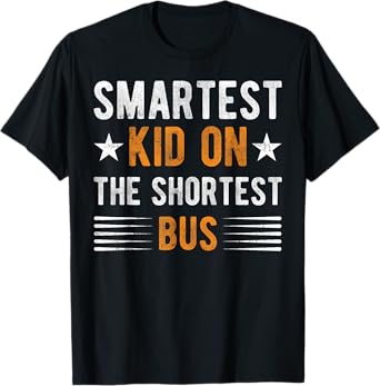 Smartest Kid On The Shortest Bus funny vintage T-Shirt