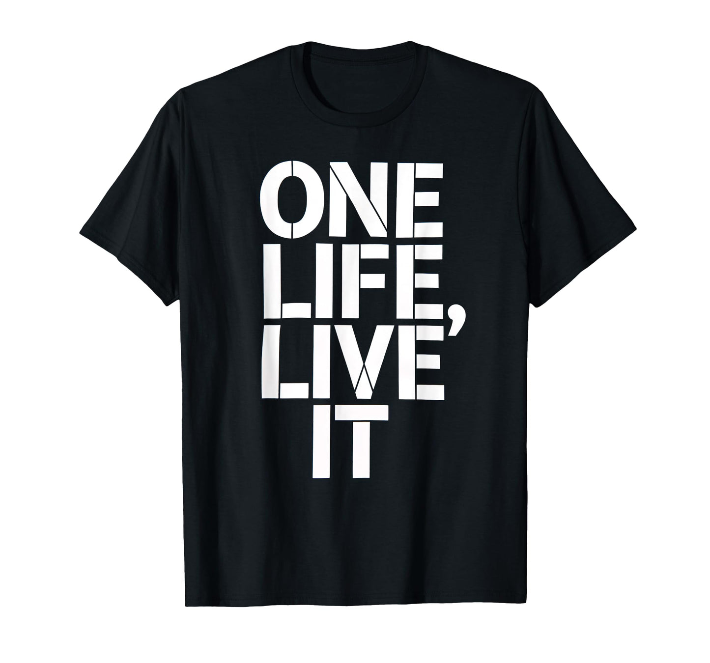 One Life Women Live It Motivational Men Kids T-Shirt