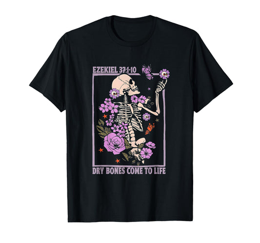 Dry Bone Come to Life Skeleton Floral Christian Halloween T-Shirt