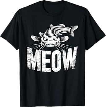 Meow Funny Catfish Graphic for Fish Lovers And Anglers T-Shirt