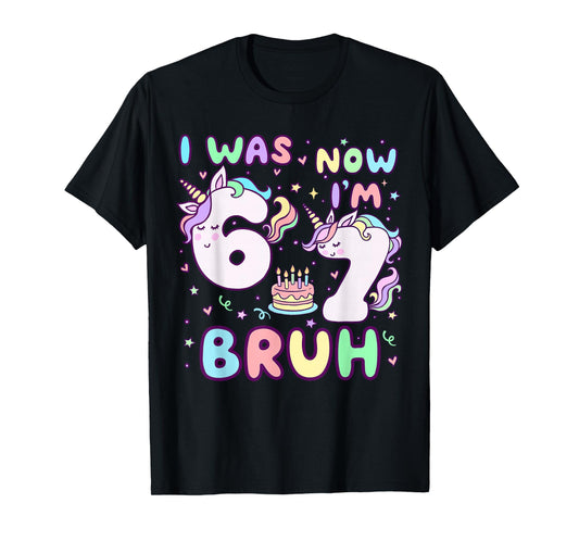 I was 6 Now I'm 7 Birthday Unicorn Kids Cute Birthday Girl T-Shirt - T-Shirt | Black