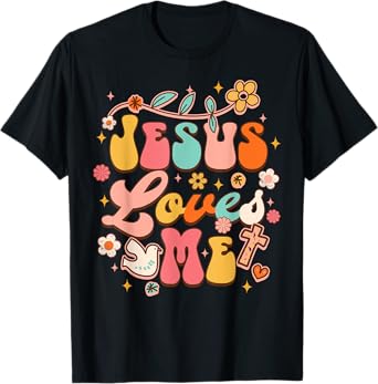 Jesus Loves Me Groovy Christian God Lover Religious Baby T-Shirt