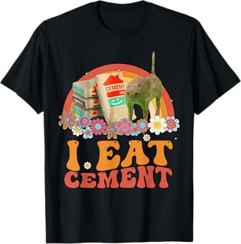 Funny Cat Meme Internet Quote I Eat Cement Men Women Cool T-Shirt