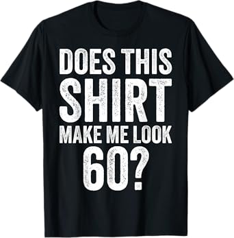 Vintage 60th Birthday Decorations Men Gag Funny 60 Birthday T-Shirt