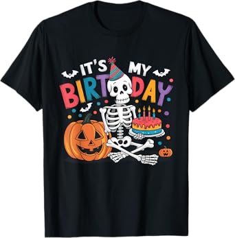 It's My Birthday Skeleton Happy Halloween Birthday Party T-Shirt