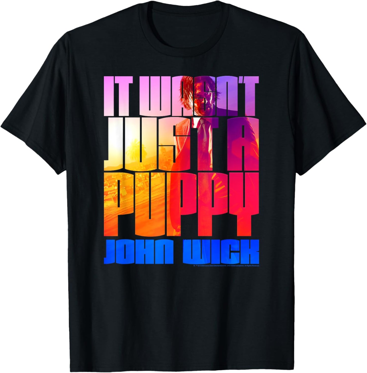 John Wick Colorful It Wasn't Just a Puppy Action Movie T-Shirt