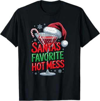 Santa’s Favorite Hot Mess Funny Christmas Sarcastic Humor T-Shirt