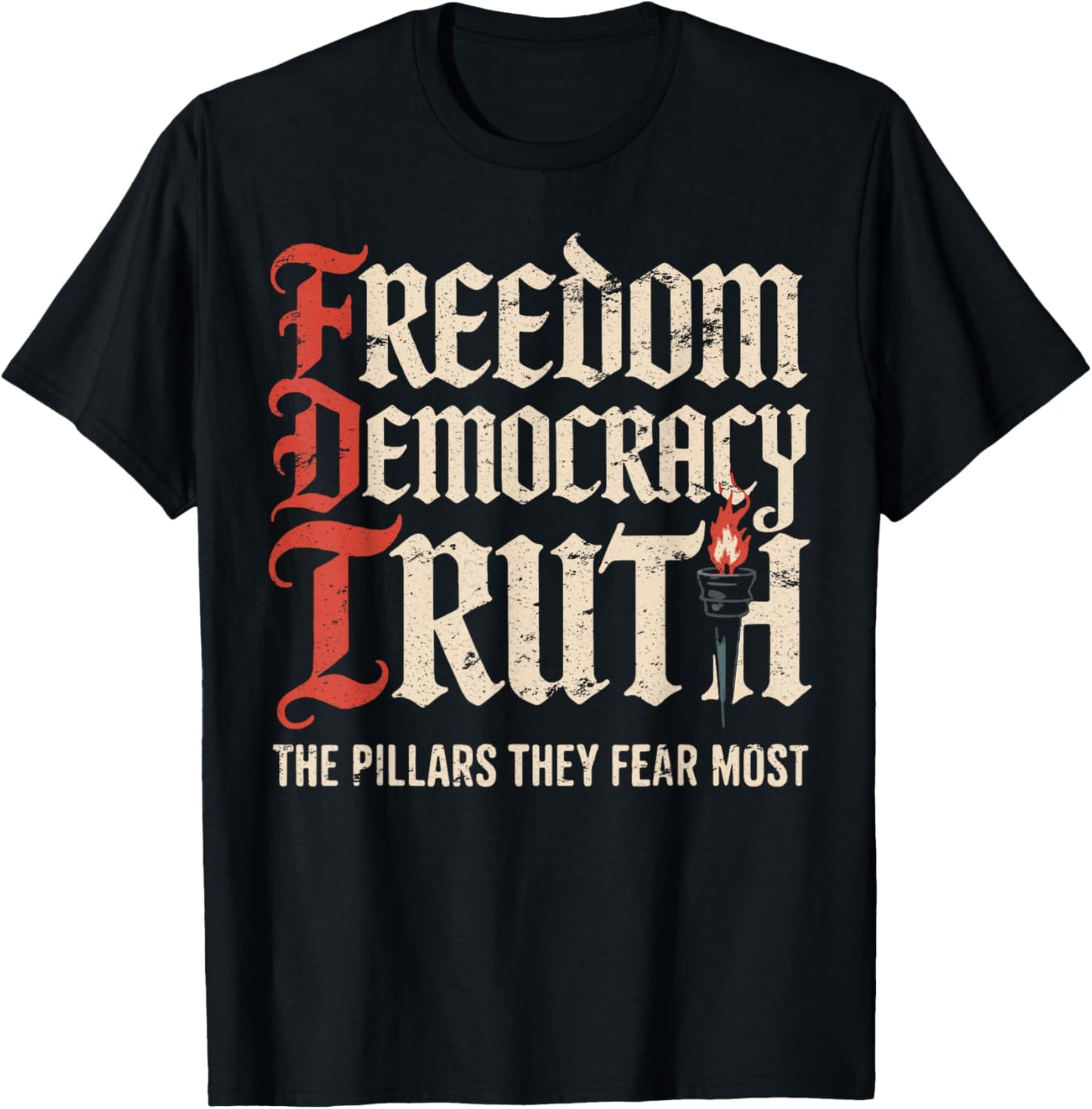Freedom Democracy Truth Patriotic 4th Of July T-shirt