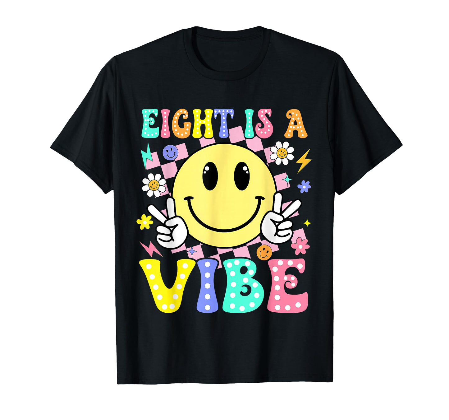 Eight is A Vibe 8th Birthday Smile Face 8 Year Old Boy Girl T-Shirt