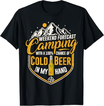 Funny Camping Weekend Forecast 100% Chance Beer Camper Mens T-Shirt