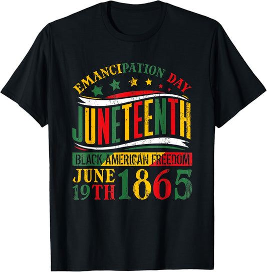 Juneteenth Black History Celebrating Black Freedom 1865 T-Shirt