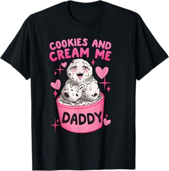 Cookies And Cream Me Daddy Funny Halloween Humor Sarcasm T-Shirt