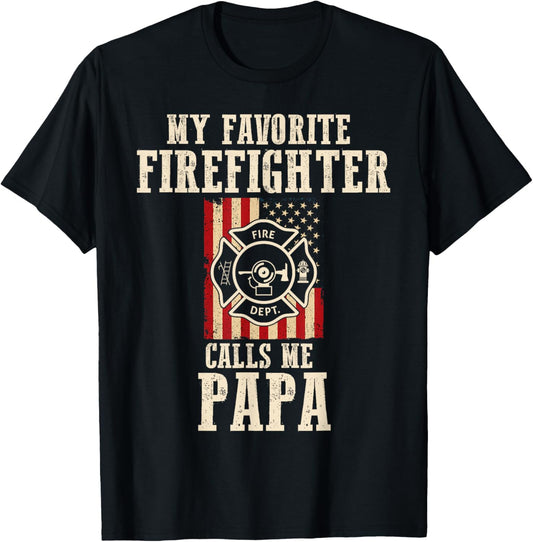 My Favorite Firefighter Calls Me Papa USA American Flag T-Shirt
