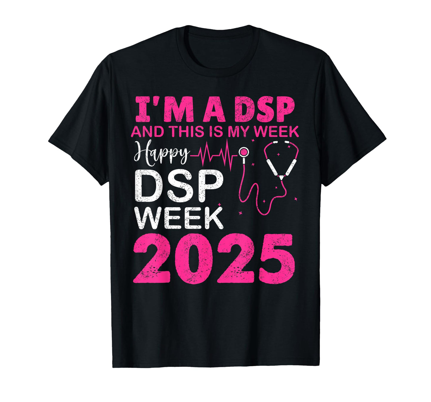 Happy DSP Week NURSE'S DAY DSP Life NURSE WEEK 2025 Women T-Shirt