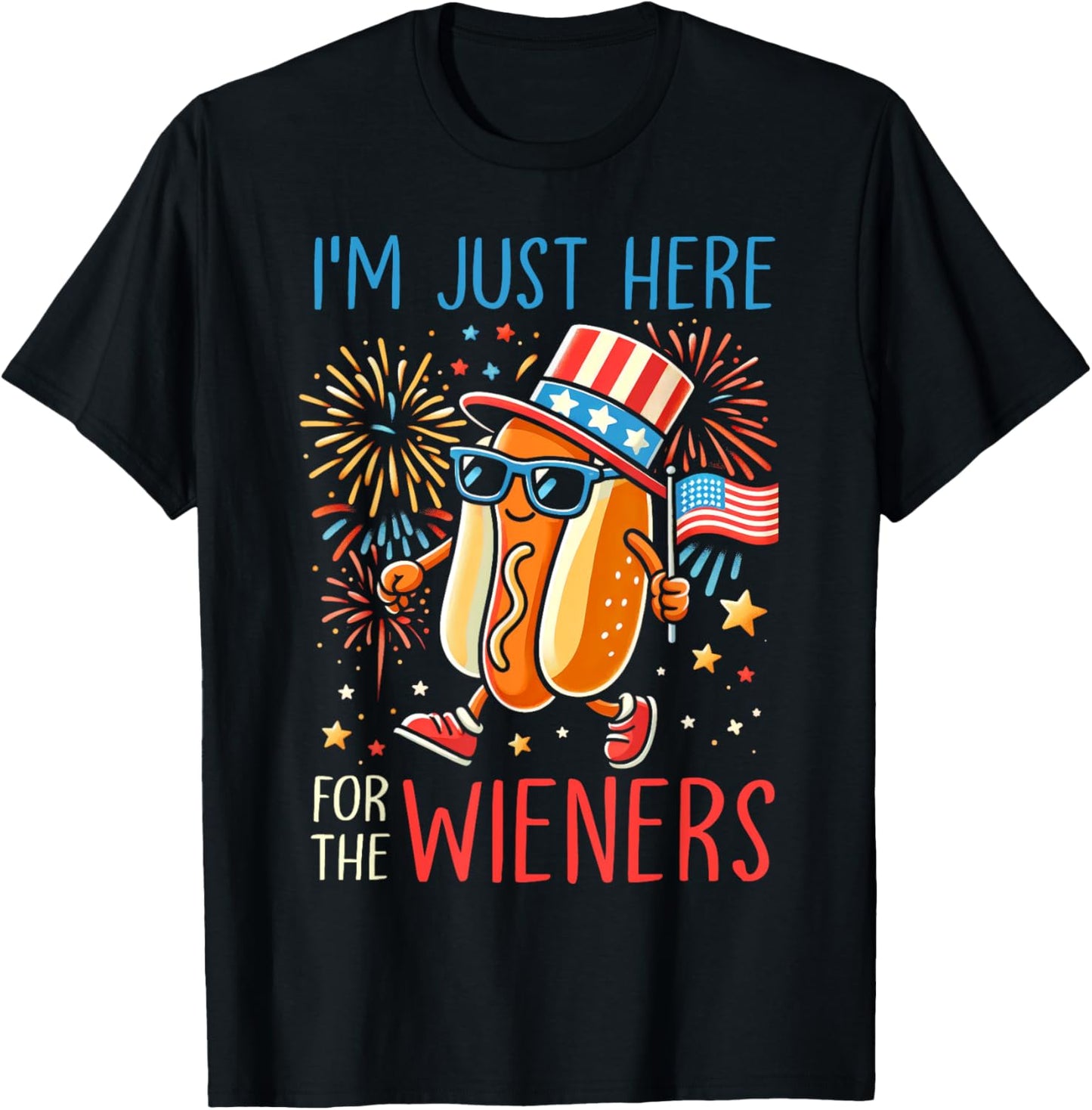 I'm Just Here For The Wieners Hotdog 4th Of July Patriotic T-Shirt