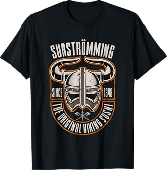 Surströmming Viking Sushi Swedish Scandinavian Nordic Food T-Shirt