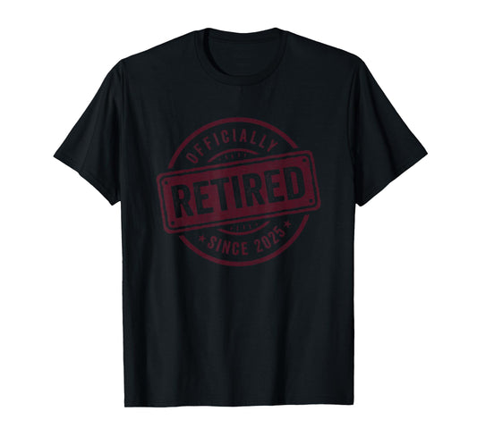 2025 Retirement - Officially Retired 2025 - Retirement 2025 T-Shirt