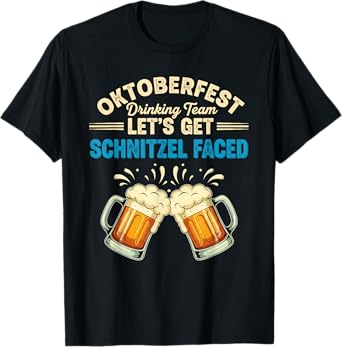 Oktoberfest Team Lets Get Schnitzel Faced Beer Festival T-Shirt