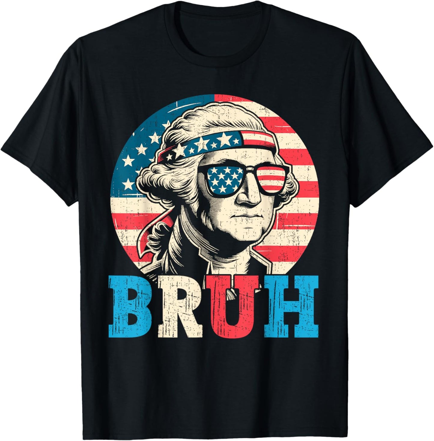 Funny Patriotic Bruh Independence Washington 4th Of July T-shirt