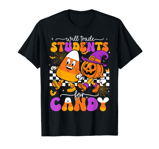 Will Trade Students For Candy Funny Teacher Halloween T-Shirt