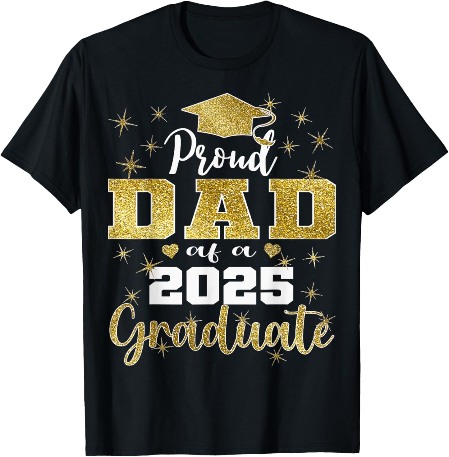 Super Proud Dad of 2025 Graduate Senior Graduation Family T-Shirt
