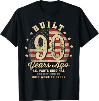 Built 90 Years Ago Funny 90th Birthday USA Flag T-Shirt
