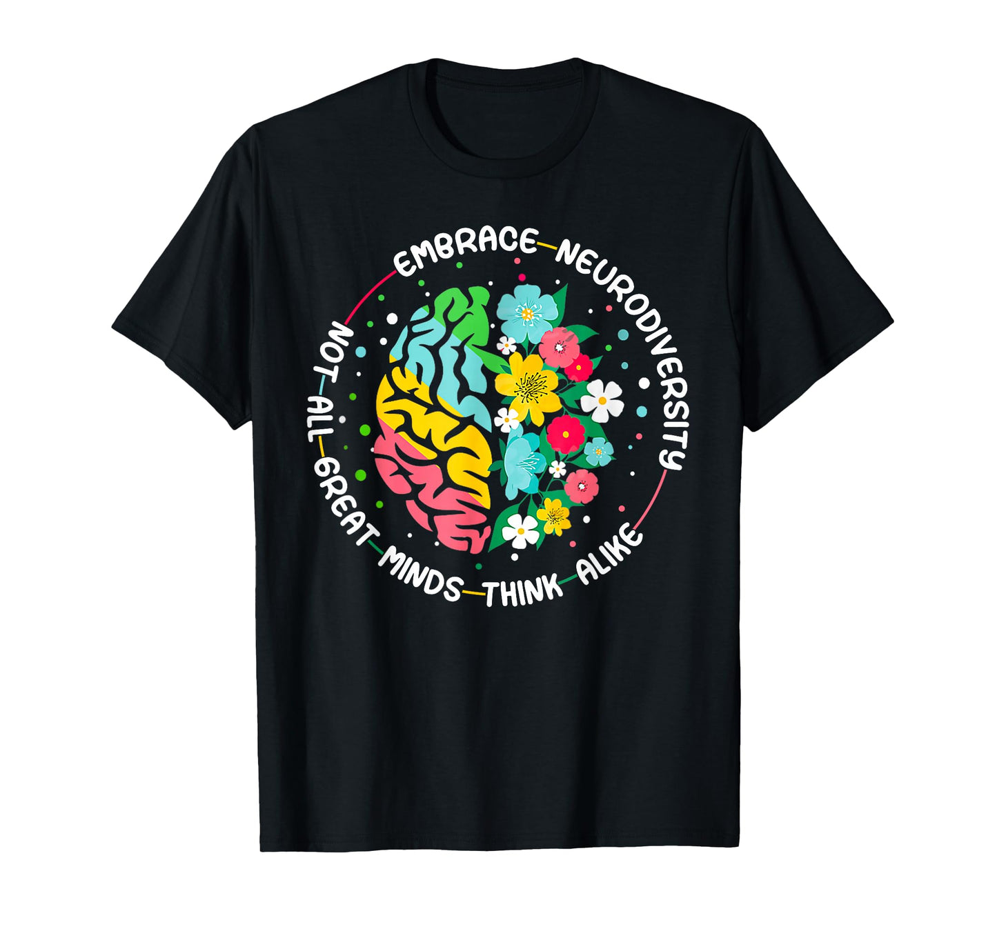 Embrace Neurodiversity Brain Autism Awareness ADHD Autistic T-Shirt