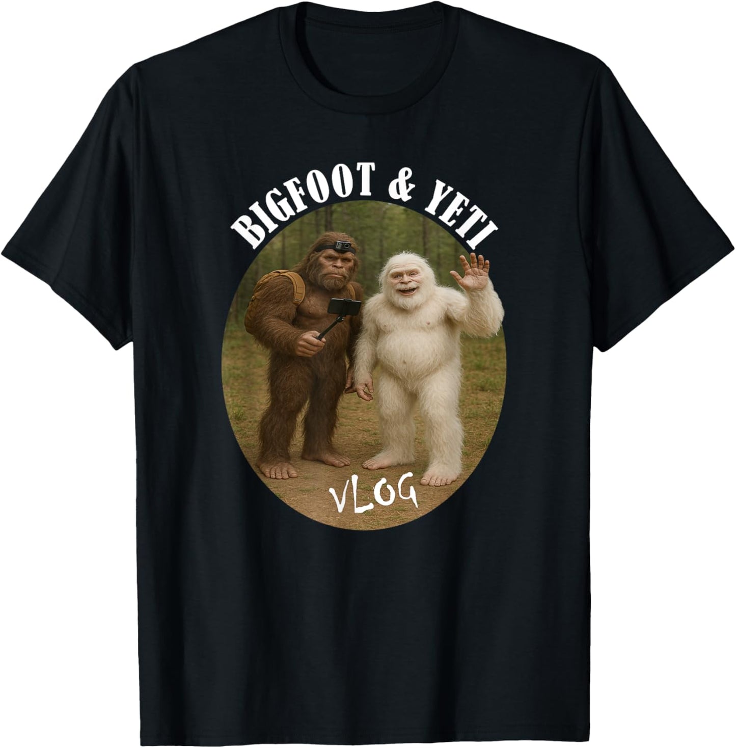 Bigfoot and Friend vlog Funny camping hiking selfie stick T-Shirt