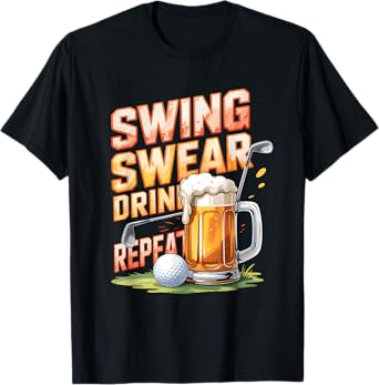 Swing Swear Drink Repeat Golf with Beer Mug and Golf Ball T-Shirt