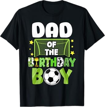 Soccer Dad Birthday Boy Party Soccer Family Matching T-Shirt