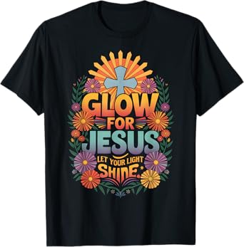 Christian Glow for Jesus Cross Jesus Christ Bible Lover T-Shirt
