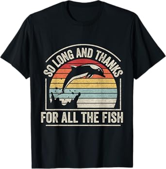 Retro Vintage So Long And Thanks For All The Fish T-Shirt