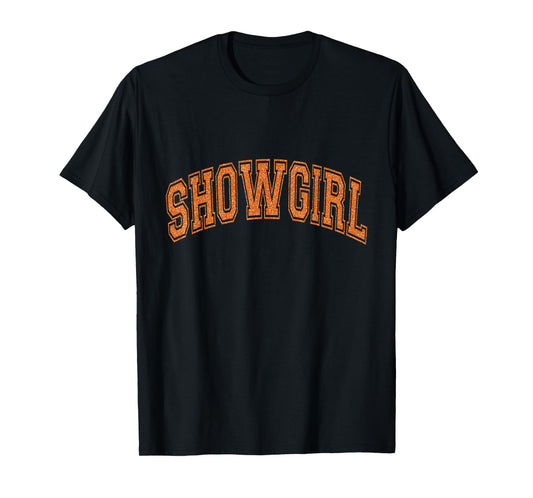 The Life of A Show Girl Vintage T-Shirt