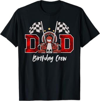 Dad Race car Racing Birthday Crew Funny Birthday Race car T-Shirt