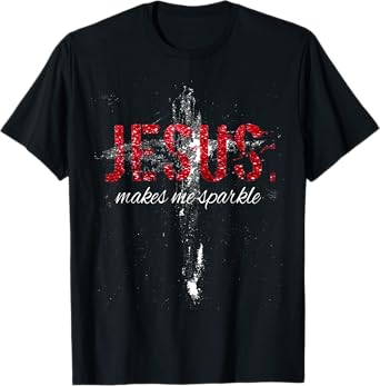 Jesus Makes Me Sparkle Vintage Retro Cross T-Shirt